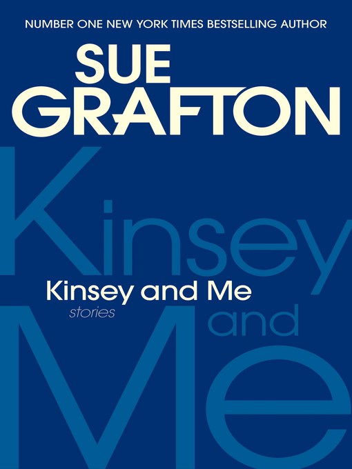 Title details for Kinsey and Me by Sue Grafton - Wait list
